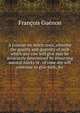 A treatise on milch cows, whereby the quality and quantity of milk which any cow will give may be accurately determined by observing natural marks or . of time she will continue to give milk, &c, Francois Guenon 