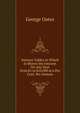 Interest Tables in Which Is Shown the Interest On Any Sum from $1 to $10,000 at 6 Per Cent. Per Annum, George Oates 