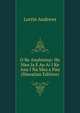 O Ke Anahonua: He Mea Ia E Ao Ai I Ke Ana I Na Mea a Pau (Hawaiian Edition), Lorrin Andrews 