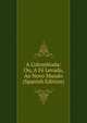 A Colombiada: Ou, A Fe Levada, Ao Novo Mundo (Spanish Edition), 