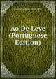 Ao De Leve (Portuguese Edition), Camacho Brito 1852-1934 