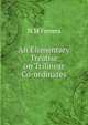 An Elementary Treatise on Trilinear Co-ordinates, N M Ferrers 
