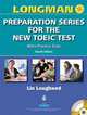 Longman Preparation Series for the New TOEIC Test: More Practice Tests (with Answer Key and Audioscript), Lougheed Lin 