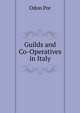 Guilds and Co-Operatives in Italy, Odon Por 
