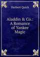 Aladdin & Co.: A Romance of Yankee Magic, Herbert Quick 
