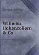 Wilhelm Hohenzollern & Co., Edward Lyell Fox 