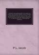 Historia da prostituicao, em todos os povos do mundo desde a mais remota antiguidade ate aos nossos dias . por Pedro Dufour, notavelmente ampliada e . e seguida de um i. (Portuguese Edition), P L. Jacob 