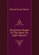 Excitation Stages In The Open Arc Light Spectra, Burton Evans Moore 