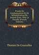 Proc?s De Condamnation Et De R?habilitation De Jeanne D'arc, Dite La Pucelle (French Edition), Thomas De Courcelles 