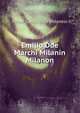 Emilio Dde Marchi Milanin Milanon, Prose Cadenzate Mdanesi 