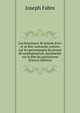 Les bourreaux de Jeanne d'Arc et sa f?te nationale, notices sur les personnages du proces de condamnation, documents sur la f?te du patriotisme (French Edition), Joseph Fabre 