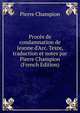 Proc?s de condamnation de Jeanne d'Arc. Texte, traduction et notes par Pierre Champion (French Edition), Pierre Champion 