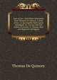 Joan of Arc: And Other Selections from Thomas De Quincy. I. Joan of Arc. Ii. the English Mail Coach (Abridged). Iii. Levana and Our Ladies of Sorrow. Iv. Dinner, Real and Reputed (Abridged)., Thomas De Quincey 