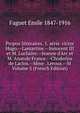 Propos litt?raires. 5. s?rie. victor Hugo.--Lamartine.--Innocent III et M. Luchaire.--Jeanne d'Arc et M. Anatole France.--Choderlos de Laclos.--Mme . Leroux.--M Volume 5 (French Edition), Faguet Emile 1847-1916 