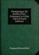 Pan?gyrique De Jeanne D'Arc: Prononc? Le 8 Mai 1863 (French Edition), Gaspard Mermillod 