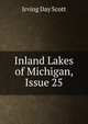 Inland Lakes of Michigan, Issue 25, Irving Day Scott 