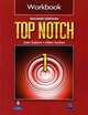 Top Notch 1. Workbook, Saslow, J.; Ascher, A. 