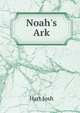 Noah's Ark, Hart Josh 