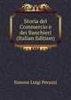 Storia del Commercio e dei Banchieri (Italian Edition), Simone Luigi Peruzzi 