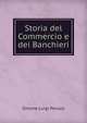 Storia del Commercio e dei Banchieri, Simone Luigi Peruzzi 