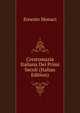 Crestomazia Italiana Dei Primi Secoli (Italian Edition), Ernesto Monaci 