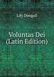 Voluntas Dei (Latin Edition), Lily Dougall 