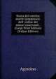 Storia dei ventitre martiri giapponesi: dell' ordine dei minori osservanti . (Large Print Edition) (Italian Edition), Agostino 