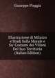 Illustrazione di Milazzo e Studj Sulla Morale e Su' Costumi dei Villani Del Suo Territorio (Italian Edition), Giuseppe Piaggia 