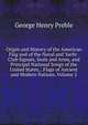 Origin and History of the American Flag and of the Naval and Yacht-Club Signals, Seals and Arms, and Principal National Songs of the United States, . Flags of Ancient and Modern Nations, Volume 2, George Henry Preble 