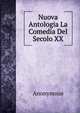 Nuova Antologia La Comedia Del Secolo XX, Heinrich Kretschmayr 