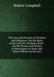 The Law and Practice of Citation and Diligence: On the Basis of the Late Mr. Darling's Book : On the Powers and Duties of Messengers at Arms and Other Officers of the Law, Robert Campbell 