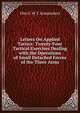 Letters On Applied Tactics: Twenty-Four Tactical Exercises Dealing with the Operations of Small Detached Forces of the Three Arms, Otto F. W. T. Griepenkerl 