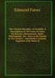 The Church Heraldry of Norfolk: A Description of All Coats of Arms On Brasses, Monuments, Slabs, Hatchments, &c., Now to Be Found in the County. . and Burke's Armory. Together with Notes fr, Edmund Farrer 
