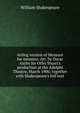 Acting version of Measure for measure. Arr. by Oscar Asche for Otho Stuart's production at the Adelphi Theatre, March 1906; together with Shakespeare's full text, Уильям Шекспир 