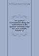 Ars Quatuor Coronatorum: Being the Transactions of the Quatuor Coronati Lodge No. 2076, London, Volume 11, No 2 Freemasons. Quatuor Coronati Lodge 