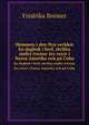 Hemmen i den Nya verlden. En dagbok i bref, skrifna under tvenne ars resor i Norra Amerika och pa Cuba (Swedish Edition), Fredrika Bremer 