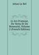 Li Ars D'amour, De Vertu Et De Boneurt?, Volume 2 (French Edition), Jehan Le Bel 