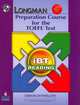 Longman Preparation Course for the TOEFL Test: iBT (Split Edition) Reading Book with CD-ROM, Deborah Phillips 