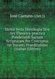 Divini Verbi Hierologia Sive Ars Theorica-practica Ponderandi Sacram Scripturam Per Conceptus (ut Vocant) Praedicabiles (Italian Edition), Jose Caetano ((Jer.)) 