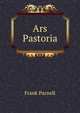 Ars Pastoria, Frank Parnell 