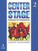 Center Stage 2: Grammar to Communicate. Student Book, Lynn Bonesteel 