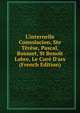 L'internelle Consolacion, Ste T?r?se, Pascal, Bossuet, St Beno?t Labre, Le Cur? D'ars (French Edition), 