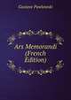 Ars Memorandi (French Edition), Gustave Pawlowski 