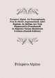 Prosperi Alpini. De Praesagienda Vita & Morte Aegrotantium Libri Septem: In Quibus Ars Tota Hippocratica Praedicendi In Aegrotis Varios Morborum Eventus (Danish Edition), Prospero Alpino 