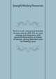 Tact in court: containing sketches of cases won by skill, wit, art, tact, courage and eloquence, with practical illustrations in letters of lawyers, giving their best rules for winning cases, Joseph Wesley Donovan 