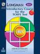 Longman Introductory Course for the TOEFL Test: IBT (+ CD-ROM), Phillips, Deborah 