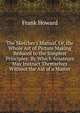 The Sketcher's Manual, Or, the Whole Art of Picture Making Reduced to the Simplest Principles: By Which Amateurs May Instruct Themselves Without the Aid of a Master, Frank Howard 