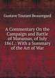 A Commentary On the Campaign and Battle of Manassas, of July 1861.: With a Summary of the Art of War, Gustave Toutant Beauregard 