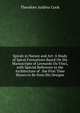 Spirals in Nature and Art: A Study of Spiral Formations Based On the Manuscripts of Leonardo Da Vinci, with Special Reference to the Architecture of . the First Time Shown to Be from His Designs, Theodore Andrea Cook 