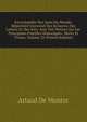 Encyclopedie Des Gens Du Monde: Repertoire Universel Des Scineces, Des Lettres Et Des Arts; Avec Des Notices Sur Les Principales Familles Historiques . Morts Et Vivans, Volume 22 (French Edition), A.F. Artaud de Montor 
